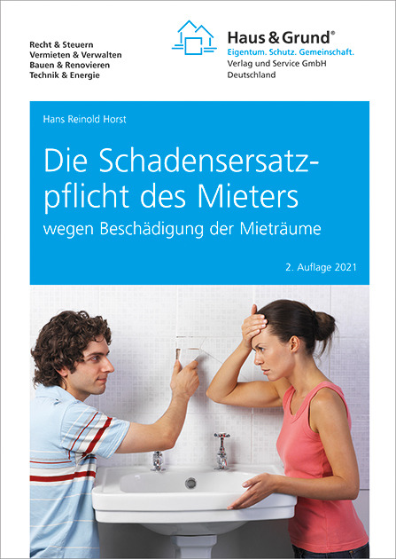 Die Schadensersatzpflicht des Mieters wegen Beschädigung der Mieträume